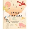 worlds of hayao miyazaki the influences and inspiration behind the iconic films kniha 9781836004813 1
