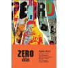 Zero 1: Krize