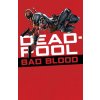 deadpool bad blood 9781302901530 1