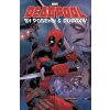 Deadpool by Posehn and Duggan: The Complete Collection 2