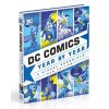 DC Comics Year By Year New Edition: A Visual Chronicle
