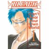 Bleach: Can’t Fear Your Own World 01