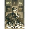 cerny a bily vzestup a pad bobbyho fischera 9788027132737