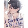 i didn t mean to fall in love 9781685794811