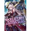 skeleton knight in another world 1 light novel 9781642750645