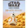 star wars cookbook bb ate awaken to the force of breakfast and brunch 9781452162980