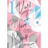 until i love myself 1 the journey of a nonbinary manga artist 9781974738847