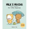 milk mocha comics collection our little happiness 9781524879693