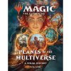 magic the gathering planes of the multiverse a visual history 9781419751547