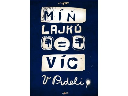 vic lajku vic v prdeli