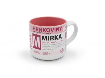 Hrnek se jménem MIRKA Hrnkoviny