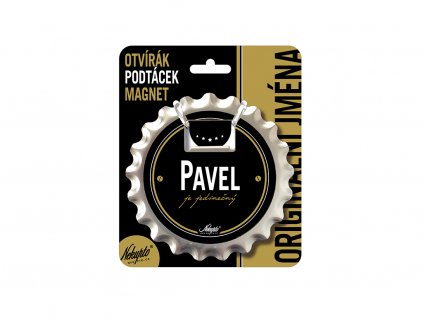 Otvírák na pivo, podtácek se jménem PAVEL V.I.P.