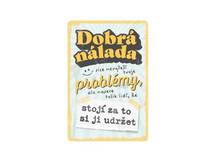 Plechová cedule Dobrá nálada
