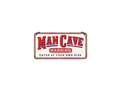 Závěsná cedule Man Cave Warning NA28064 - Nostalgic Art