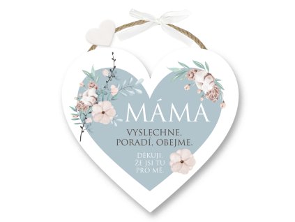 Dárková cedulka srdce závěsné Máma vyslechne, poradí, obejme