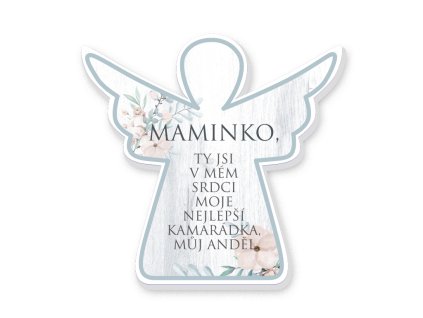 Dekorace anděl Maminko, ty jsi v mém srdci
