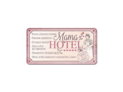 Plechová ceduľka Mama hotel