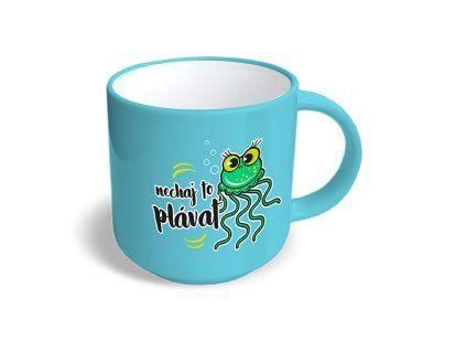 Vtipný hrnček Nechaj to plávať