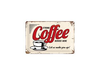 34098 cedule 20x30 strong coffee served here na22249