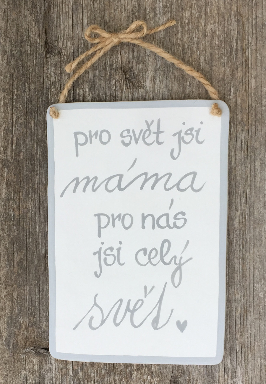 darek-na-den-matek-pro-maminku-keramicka-cedulka-s-napisem-pro-nas-jsi-cely-svet
