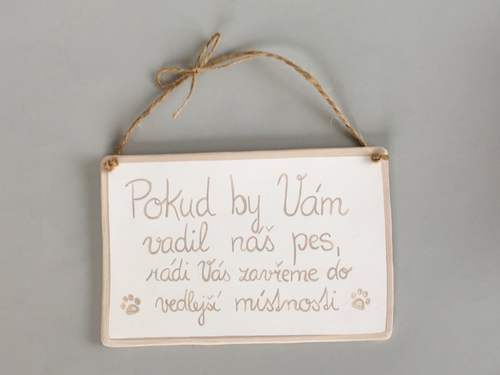 keramicka cedulka pro pejskare vetsi s vtipnym napisem pokud by vam vadil nas pes dekorace