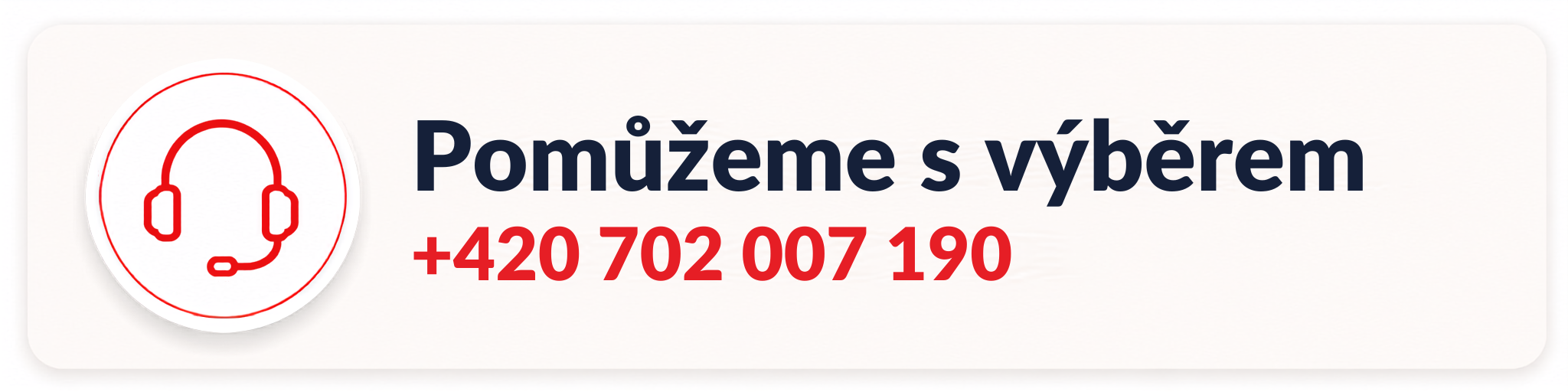Pomůžeme Vám s výběrem. Volejte 702 007 190.