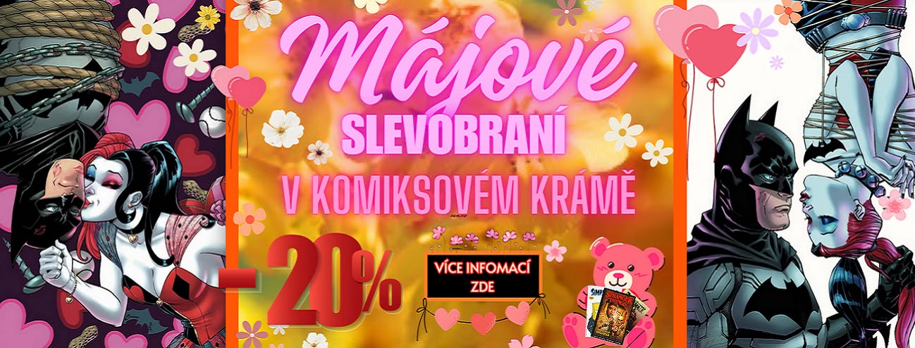 Májové 20% SLEVY v měsíci květnu v brněnském Komiksovém Krámě!