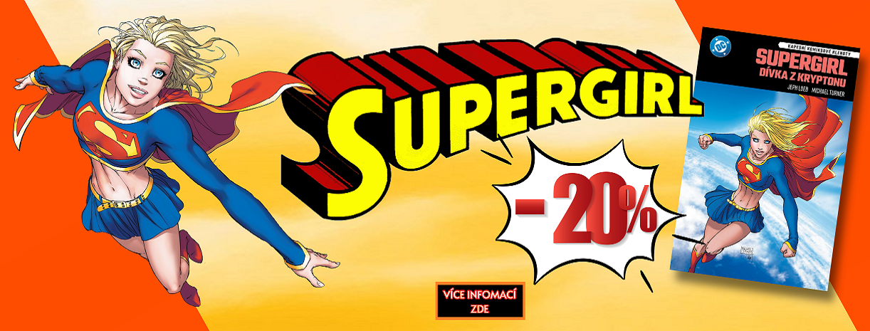 Supergirl: Dívka z Kryptonu - U NÁS v COMICS SHOP: Komiksový Krám a na NERDI.cz s 20% SLEVOU!
