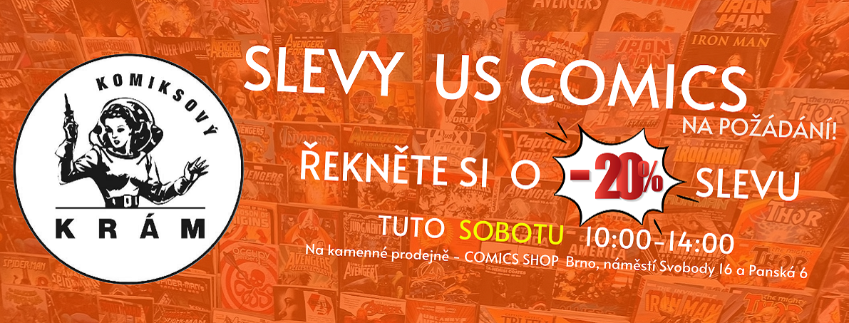 20% SLEVA na US COMICS v SOBOTU v Komiksovém Krámě!