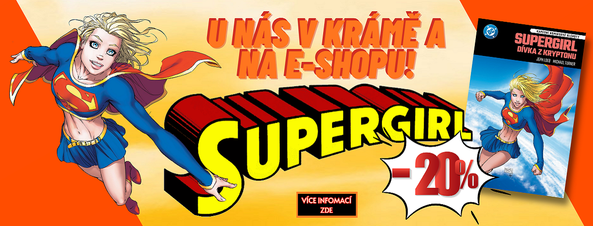Supergirl: Dívka z Kryptonu - U NÁS v COMICS SHOP: Komiksový Krám a na NERDI.cz s 20% SLEVOU!