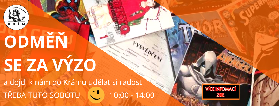 ODMĚŇ se za VYSVĚDČENÍ v COMICS SHOP: Komiksovém Krámě na brněnském Svoboďáku v OC Rozkvět!