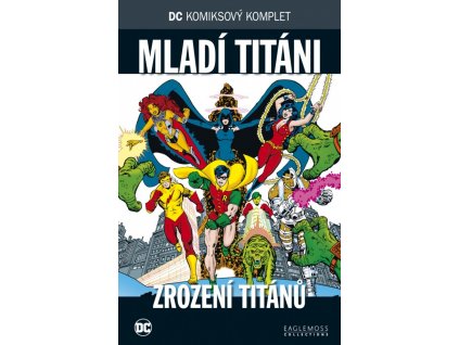 DCKK #084: Mladí Titáni - Zrození Titánů