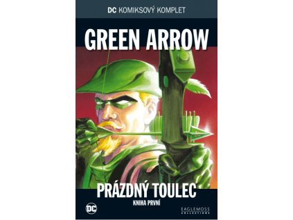 DCKK #040: Green Arrow - Prázdný toulec, kniha první