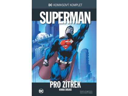 DCKK #010: Superman - Pro zítřek kniha 2.