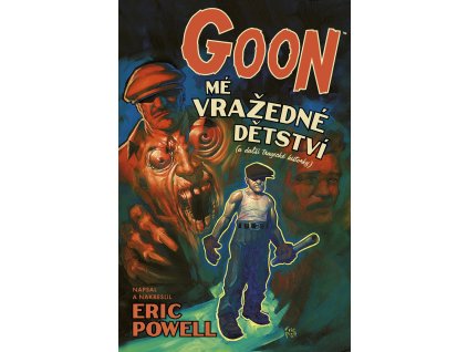 Goon #02: Mé vražedné dětství