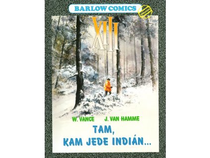 XIII #02: Tam, kam jede indián…