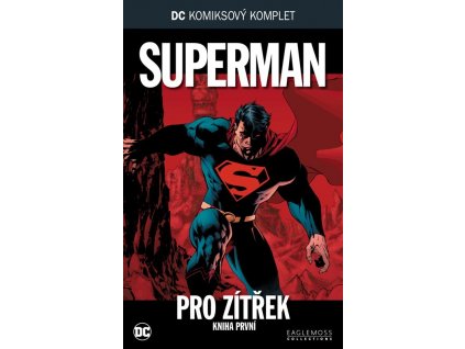 DCKK #009: Superman - Pro zítřek kniha 1.