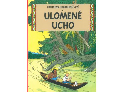 Tintinova dobrodružství #06: Ulomené ucho