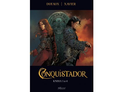 Conquistador, kniha 3 a 4