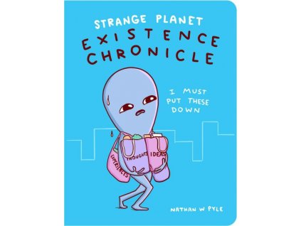 Strange Planet: Existence Chronicle