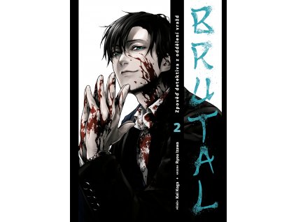 Brutal: Zpověď detektiva z oddělení vražd #02