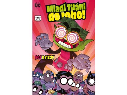 Mladí Titáni do toho! #02: Boj o pizzu!