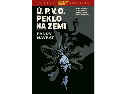 Ú. P. V. O. Peklo na zemi #06: Pánův návrat