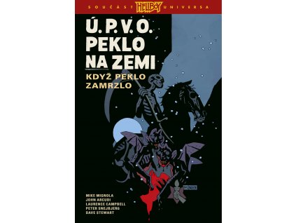 Ú. P. V. O. Peklo na zemi #07: Když peklo zamrzlo