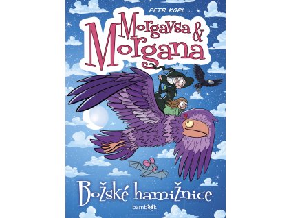 Morgavsa a Morgana #06: Božské hamižnice