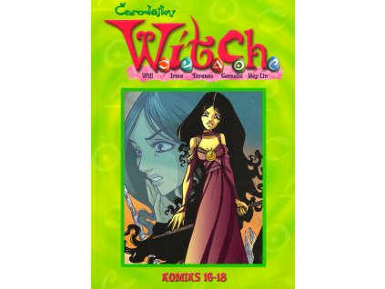 W.I.T.C.H. Čarodějky Komiks #06 (16-18) (1. vydání)