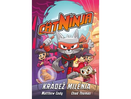 Cat Ninja #02: Krádež milénia