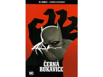 Legenda o Batmanovi #079: Černá rukavice