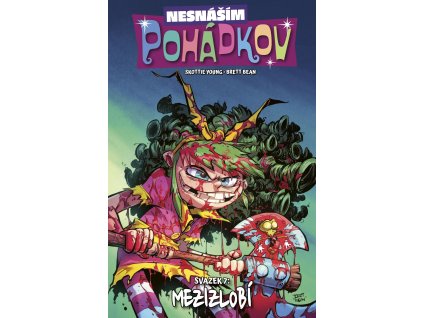 Nesnáším Pohádkov #07: Mezizlobí