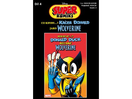 Super Komiks #08: Co kdyby...? Kačer Donald jako Wolverine